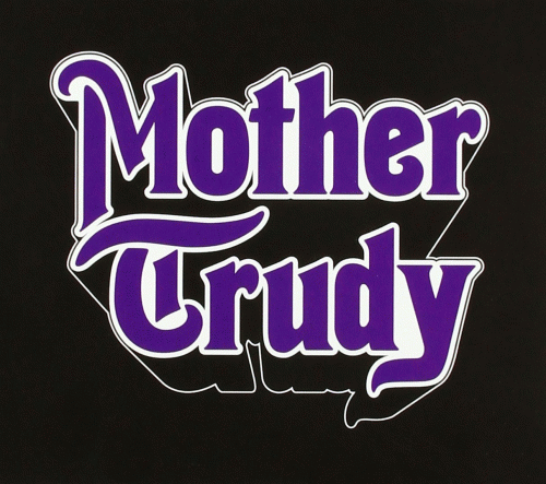 Mother Trudy : Mother Trudy